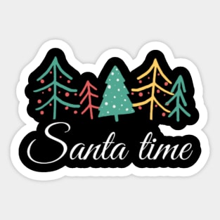 Santa time Sticker